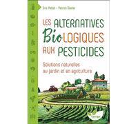 Les Alternatives Biologiques aux pesticides - Solutions naturelles au jardin et en agriculture