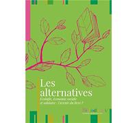 Les alternatives - écologie, économie sociale et solidaire : l avenir du livre ?