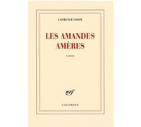 Laurence Cossé – Les amandes amères – Roman – Broché (Gallimard)