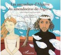 Les amandiers d'Algarve : Conte bilingue français-portugais