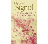 Les amandiers fleurissaient rouge