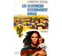 Les amandiers fleurissaient rouge