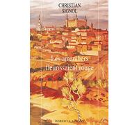 Les amandiers fleurissaient rouge