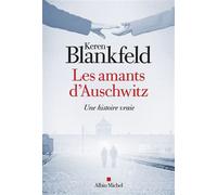 Keren Blankfeld – Les Amants d'Auschwitz – Une histoire vraie – Broché