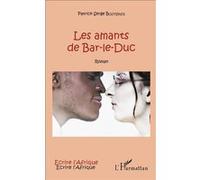 Patrick-Serge Boutsindi – Les amants de Bar-le-Duc – Roman – L'Harmattan