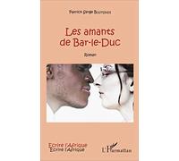 Patrick-Serge Boutsindi – Les amants de Bar-le-Duc – Roman – L'Harmattan