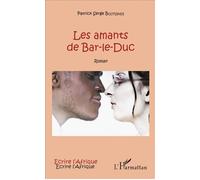 Patrick-Serge Boutsindi – Les amants de Bar-le-Duc – Roman – L'Harmattan