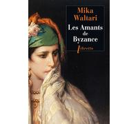 Mika Waltari – Les amants de Byzance – Roman – Poche