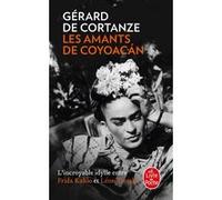 Les Amants de Coyoacan Gérard de Cortanze (Auteur)