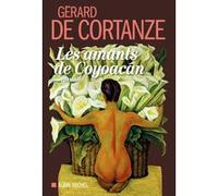 Les Amants de Coyoacan Gérard de Cortanze (Auteur)