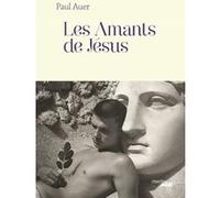 Les Amants de Jésus Paul Auer (Auteur)