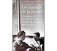 Les Amants de la liberté: L'Aventure de Jean-Paul Sartre et Simone de Beauvoir dans le siècle