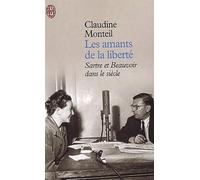 Les Amants de la liberté : Sartre et Beauvoir dans le siècle