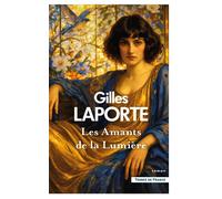 Les Amants de la Lumière - Gilles Laporte - Presses De La Cite - broché - Roman