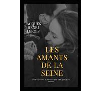 LES AMANTS DE LA SEINE une romance captivante au coeur de Paris