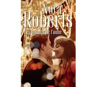 Les amants de l'aube - Nora Roberts - Harlequin - Poche - Roman