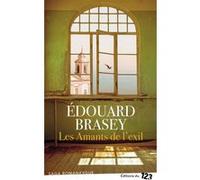 Les Amants de l'exil Edouard Brasey (Auteur)