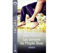 Les amants de Maple River - Volume 2: Pour te résister - Pour t'aimer encore