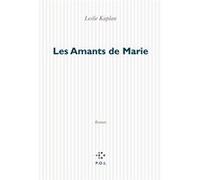 Les Amants de Marie Leslie Kaplan (Auteur)