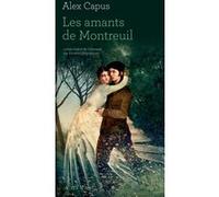 Alex Capus – Les amants de Montreuil – Traduction Emanuel Güntzburger – Actes Sud