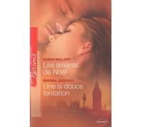 Les amants de Noël ; Une si douce tentation