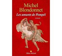Les Amants de Pompéi – Les Éditions Albin Michel