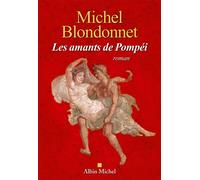 Les Amants de Pompéi – Les Éditions Albin Michel