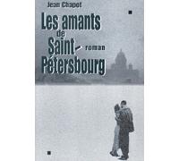Jean Chapot – Les Amants de Saint-Pétersbourg – Les Éditions Albin Michel – broché