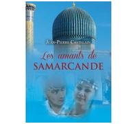 Les amants de Samarcande - Jean-Pierre Castelain - Amalthee - broché - Roman