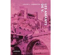 Les Amants de V. - Louise L. Lambrichs - Rumeurs - broché - Roman