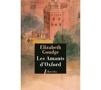 Les amants d'Oxford - Elizabeth Goudge - Libretto - broché - Roman