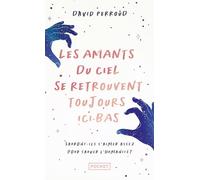 Les amants du ciel se retrouvent toujours ici-bas