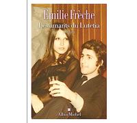 Emilie Frèche – Les Amants du Lutetia – Roman – Albin Michel – Broché