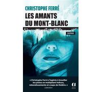 Les amants du Mont-Blanc - Christophe Ferré - Archipoche - Poche - Roman