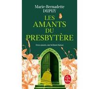 Les Amants du Presbytère Marie-Bernadette Dupuy (Auteur)