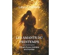 Les amants du printemps: Rituel d'une clairière enchantée