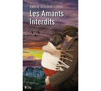 Les amants interdits Les amants interdits T1 - Emilie Goudin-Lopez - City - broché - Roman