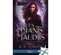 Les Amants Maudits - Tome 5 - La Maison Des Braises