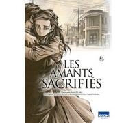 Les Amants sacrifiés T01 Masasumi Kakizaki (Auteur), Kiyoshi Kurosawa (D'après), Ryusuke Hamaguchi (D'après), Tadashi Nohara (D'après), Sylvain Chollet (Traduction)