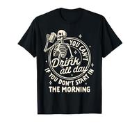 Les Amateurs de bière ne Peuvent Pas Boire Toute la journée si Vous ne commencez Pas Le Matin T-Shirt