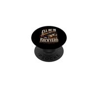 Les Amateurs de cigares et de Bourbon rétro I'll Be in The Backyard PopSockets PopGrip Adhésif