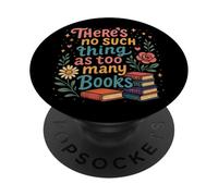 Les Amateurs de Livres There No Such Thing As Too Many Books Reading PopSockets PopGrip Adhésif