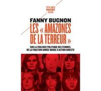 Les "Amazones de la terreur" Fanny Bugnon (Auteur)