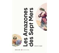 Les Amazones des sept mers - Gérard A. Jaeger - Du Felin Eds - broché - Essai
