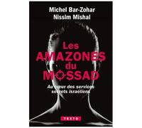 Les Amazones Du Mossad - Au Coeur Des Services Secrets Israéliens