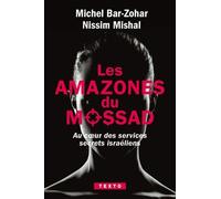 Les Amazones Du Mossad - Au Coeur Des Services Secrets Israéliens