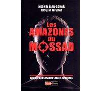 Les Amazones du Mossad - Au coeur des services secrets israéliens