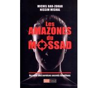 Les Amazones du Mossad - Au coeur des services secrets israéliens - Michael Bar-Zohar - Saint-Simon - broché - Essai