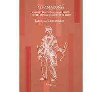 Les Amazones - Iaroslav Lebedynsky - Actes sud - broché - Essai