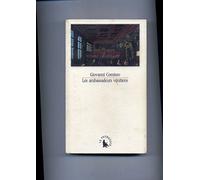 Les Ambassadeurs vénitiens 1525-1792: relations de voyages et de missions
